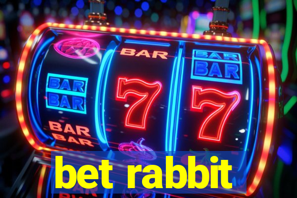 bet rabbit